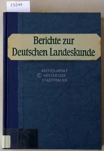 Berichte zur Deutschen Landeskunde. Bd. 43/2, Dezember 1969.