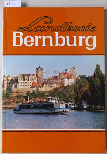 Beyer, I., A. Bierbaß Kl. Bierbaß u. a: Der Landkreis Bernburg. Ein Arbeitsbuch für den Heimatkunde- und Sachunterricht des 3. und 4. Schuljahres. 