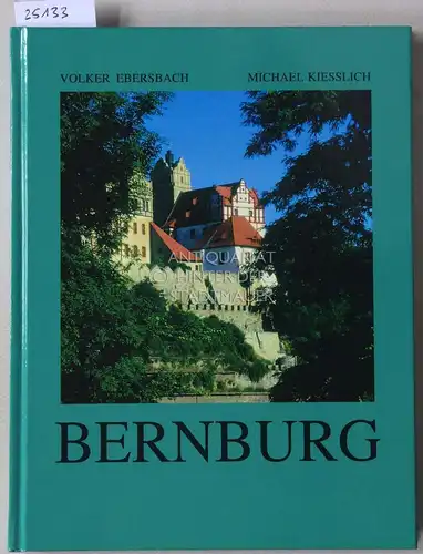 Ebersbach, Volker und Michael Kießlich: Landkreis Bernburg. 