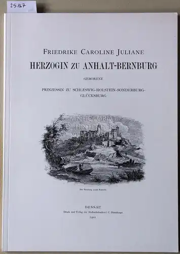 Friederike Caroline Juliane, Herzogin zu Anhalt-Bernburg. 