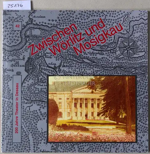 Neubert, Kathleen: 1794-1994: 200 Jahre "Berufs"-Theater in Dessau. [= Zwischen Wörlitz und Mosigkau. Schriftenreihe zur Geschichte der Stadt Dessau und Umgebung, Heft 42]. 