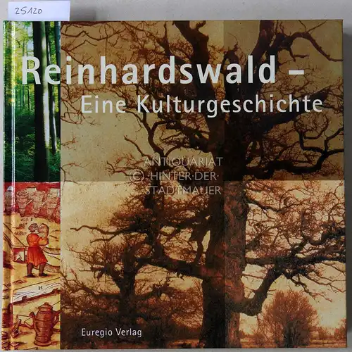 Rapp, Hermann-Josef (Hrsg.): Reinhardswald - Eine Kulturgeschichte. 
