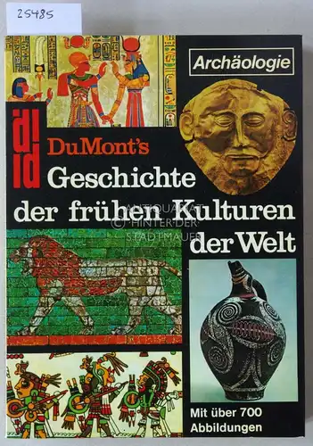 Gutbrod, Karl: DuMont`s Geschichte der frühen Kulturen der Welt. Unter Mitwirkung v. Marcel Brion. 