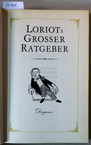 Loriot, (Vicco v. Bülow): Loriots großer Ratgeber. 