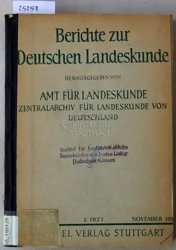 Berichte zur Deutschen Landeskunde. Bd. 10/2, November1951. Hrsg. v. Amt für Landeskunde. 