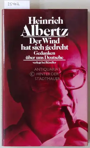 Albertz, Heinrich: Der Wind hat sich gedreht. Gedanken über uns Deutsche. 