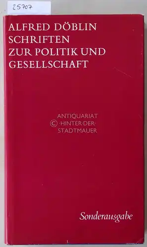 Döblin, Alfred: Schriften zur Politik und Gesellschaft. 