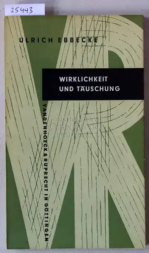 Ebbecke, Ulrich: Wirklichkeit und Täuschung. Vom richtigen und falschen Sehen. 