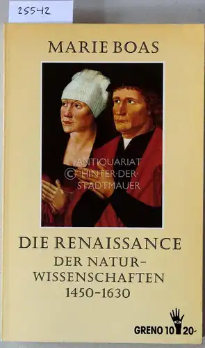 Boas, Marie: Die Renaissance der Naturwissenschaften, 1450-1630. Das Zeitalter des Kopernikus. 