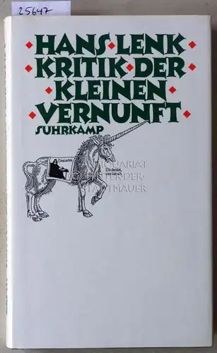 Lenk, Hans: Kritik der kleinen Vernunft. 