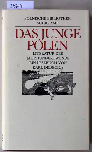 Das junge Polen. Literatur der Jahrhundertende - Ein Lesebuch. [= Polnische Bibliothek] V. Karl Dedecius. 