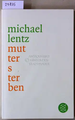 Lentz, Michael: Muttersterben. 