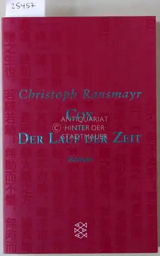 Ransmayr, Christoph: Cox, oder Der Lauf der Zeit. 