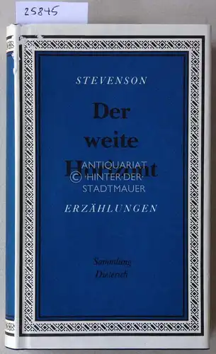 Stevenson, Robert Louis: Der weite Horizont. Erzählungen. [= Sammlung Dieterich, Band 23]. 