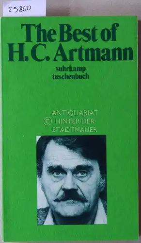 Artmann, H. C: The Best of H. C. Artmann. [= suhrkamp taschenbuch, 275] Hrsg. v. Klaus Reichert. 
