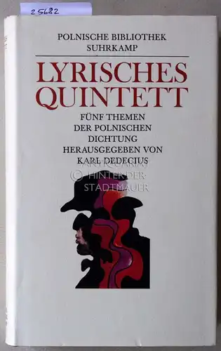 Dedecius, Karl (Hrsg.): Lyrisches Quintett. Fünf Themen der polnischen Dichtung. [= Polnische Bibliothek]. 
