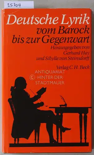 Hay, Gerhard (Hrsg.) und Sibylle v. (Hrsg.) Steinsdorff: Deutsche Lyrik vom Barock bis zur Gegenwart. 