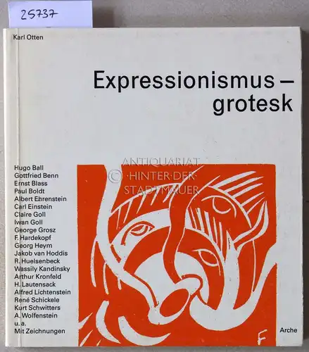 Otten, Karl: Expressionismus - grotesk. [= Sammlung Horizont]. 