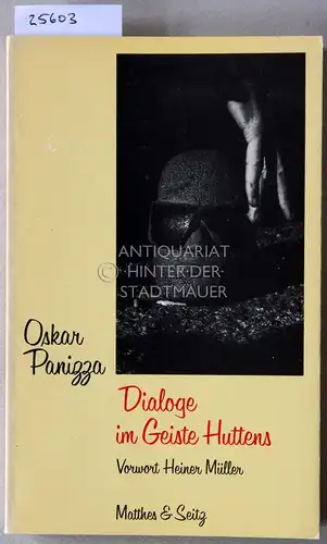 Panizza, Oskar: Dialoge im Geiste Huttens. Vorw. Heiner Müller. 