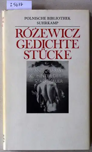 Rozewicz, Tadeusz: Gedichte - Stücke. Lyrik und Prosa. [= Polnische Bibliothek] Hrsg. v. Karl Dedecius. 