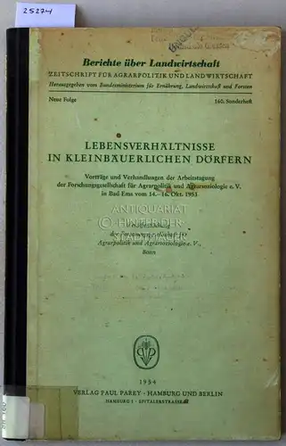 Lebensverhältnisse in kleinbäuerlichen Dörfern. [= Berichte über Landwirtschaft, 160. Sonderheft]. 