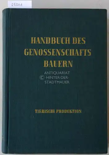 Vieweg, K. und O. Rosenkranz: Tierische Produktion. [= Handbuch des Genossenschaftsbauern, Band 3]. 