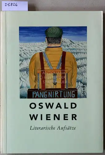Wiener, Oswald: Literarische Aufsätze.