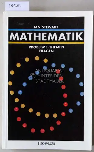 Stewart, Ian: Mathematik. Probleme - Themen - Fragen. 