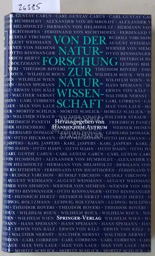 Autrum, Hansjochem (Hrsg.): Von der Naturforschung zur Naturwissenschaft. Vorträge, gehalten auf Versammlungen der Gesellschaft Deutscher Naturforscher und Ärzte (1822-1958). 