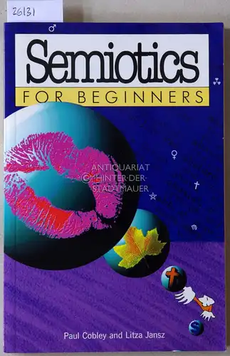 Cobley, Paul and Litza Jansz: Semiotics for Beginners. 