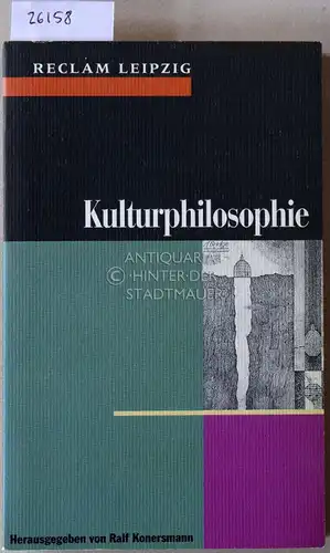 Konersmann, Ralf (Hrsg.): Kulturphilosophie. 