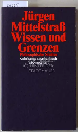 Mittelstrass, Jürgen: Wissen und Gesetz. Philosophische Studien. [= suhrkamp taschenbuch wissenschaft,1566]. 
