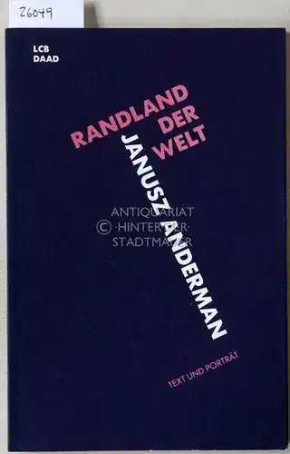 Anderman, Janusz: Randland der Welt. [= Text und Porträt, 9]. 