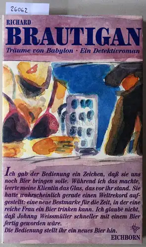 Brautigan, Richard: Träume von Babylon. Ein Detektivroman 1942. 