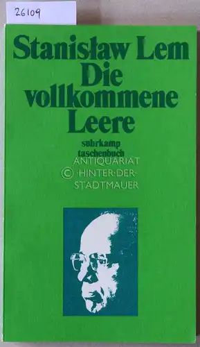 Lem, Stanislaw: Die vollkommene Leere. [= suhrkam taschenbuch, 707]. 