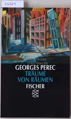Perec, Georges: Träume von Räumen. 