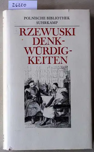 Rzewuski, Henryk: Denkwürdigkeiten des Herrn Soplica. [= Polnische Bibliothek]. 