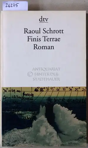 Schrott, Raoul: Finis Terrae. Ein Nachlaß. 
