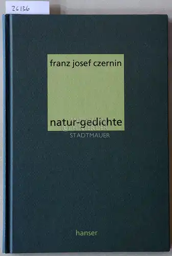 Czernin, Franz Josef: Natur-Gedichte. 