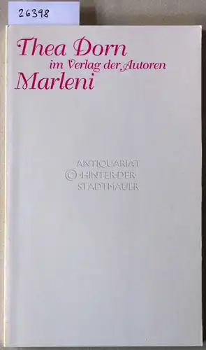 Dorn, Thea: Marleni. [= Theaterbibliothek]. 