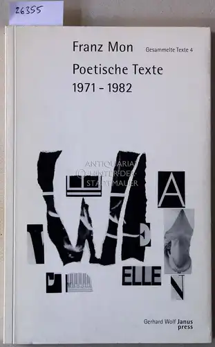 Mon, Franz: Poetische Texte 1971-1982. (Gesammelte Texte, 4). 