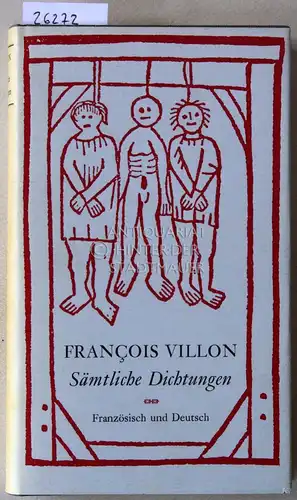 Villon, Francois: Sämtliche Dichtungen. (frz.-dt.). 