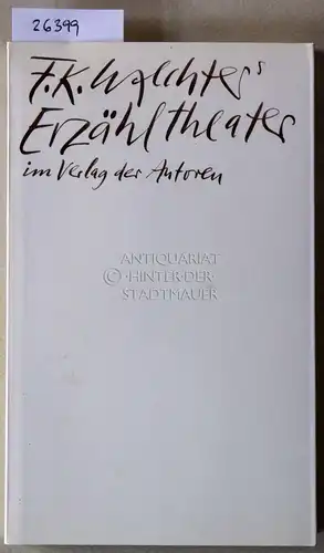 Waechter, Friedrich Karl: Erzähltheater. [= Theaterbibliothek]. 