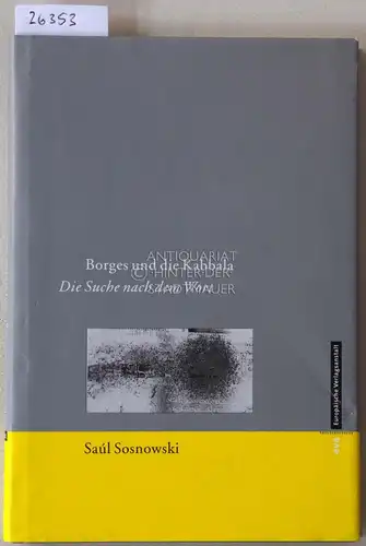 Sosnowski, Saul: Borges und die Kabbala. Die Suche nach dem Wort. 