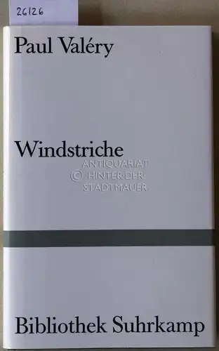 Valéry, Paul: Windstriche. Aufzeichnungen und Aphorismen. [= Bibliothek Suhrkamp, 1172]. 