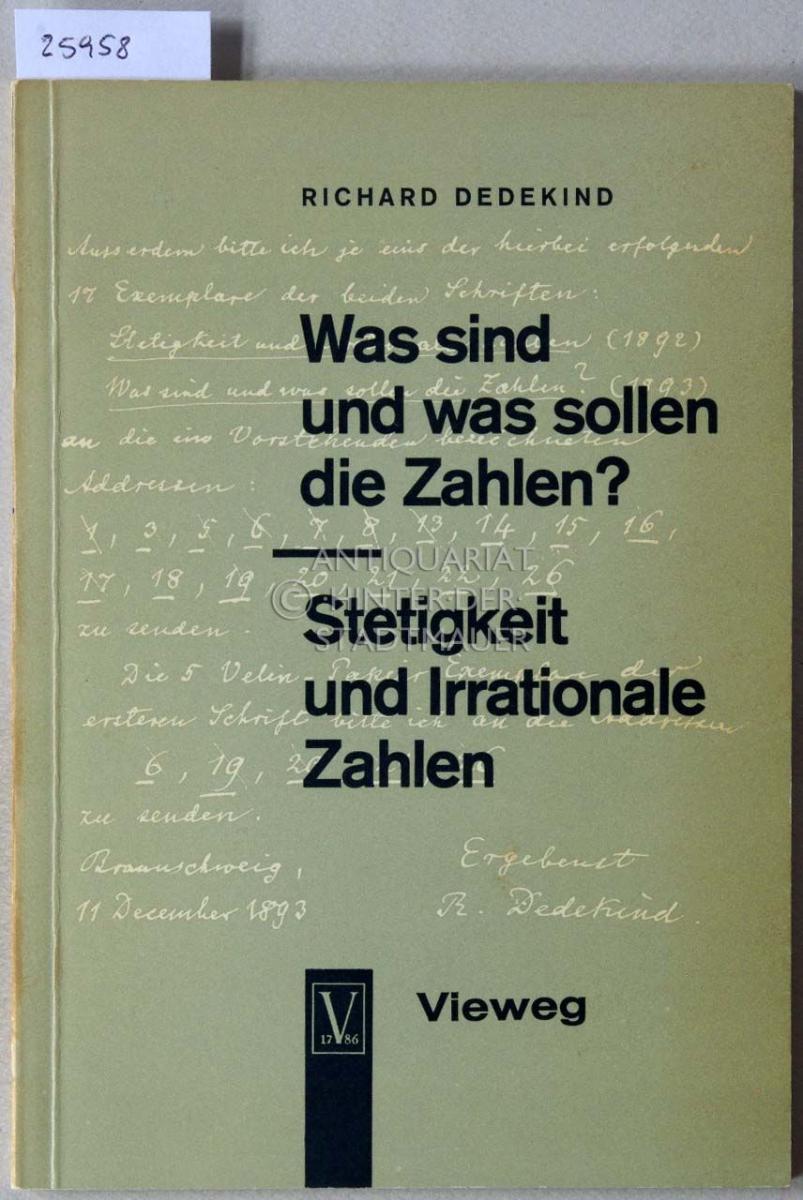 Dedekind, Richard Was sind und was sollen die Zahlen? Stetigkeit und