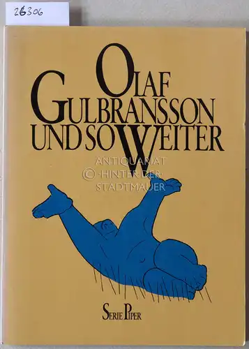 Gulbransson, Olaf: Und so weiter. [= Serie Piper, 267]. 