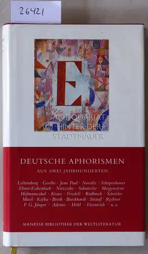 Hindermann, Federico (Ausw.) und Bernhard (Ausw.) Heinser: Deutsche Aphorismen aus drei Jahrhunderten. 