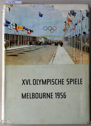 Die XVI. Olympischen Spiele in Melbourne 1956. Offizielles Standardwerk des Nationalen Olympischen Komitees der Deutschen Demokratischen Republik. 