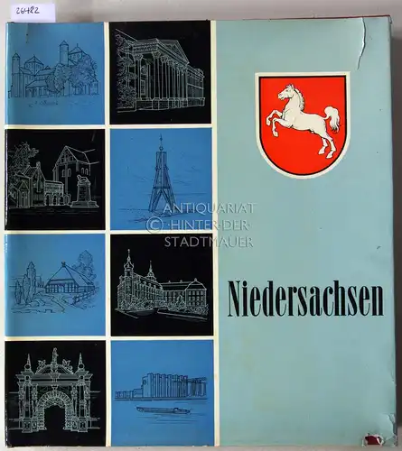 Treue, Wilhelm: Niedersachsen. Geschichte - Gegenwart - Landschaft - Kunst - Industrie. Mit e. Einl. v. 